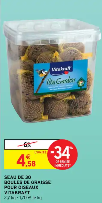 Intermarché Seau de 30 boules de graisse pour oiseaux vitakraft offre