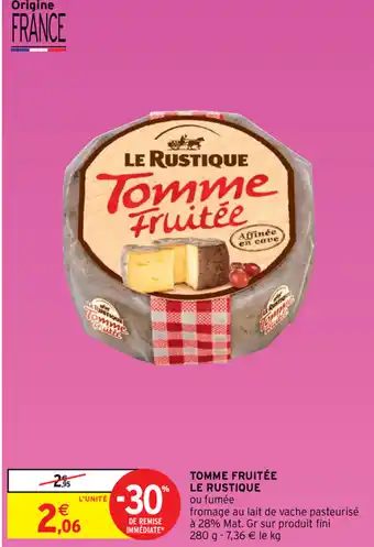 Tomme fruitée le rustique