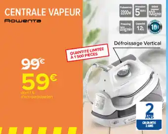 Carrefour Centrale vapeur offre