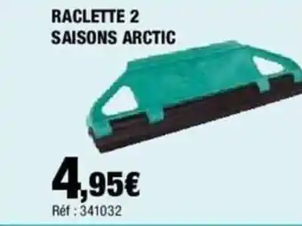 Autobacs RACLETTE 2 SAISONS ARCTIC offre