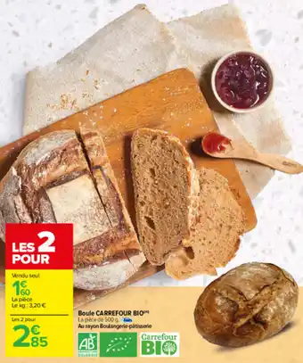 Carrefour Boule Carrefour Bio offre