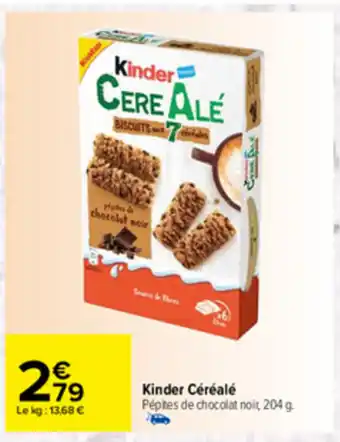 Carrefour Kinder Céréalé offre