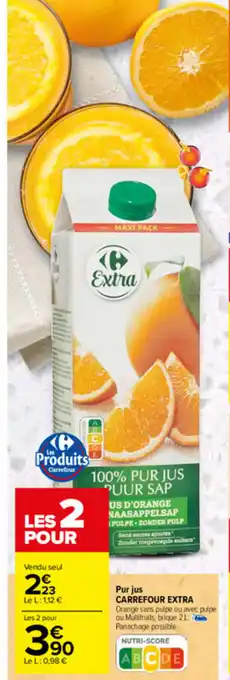 Carrefour Pur jus Carrefour Extra offre