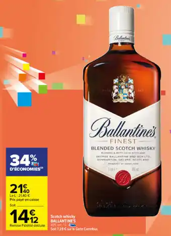 Carrefour Scotch Whisky Ballantine's offre