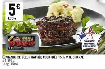 Spar B VIANDE DE BŒUF HACHÉE COOK IDÉE 15% M.G. CHARAL x 4 (300 g) offre