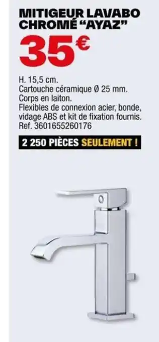 Brico Dépôt MITIGEUR LAVABO CHROMÉ "AYAZ" offre