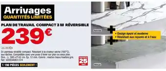 Brico Dépôt PLAN DE TRAVAIL COMPACT 3 M RÉVERSIBLE offre