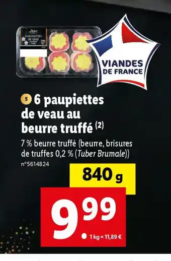 Lidl 6 paupiettes de veau au beurre truffé (2) offre