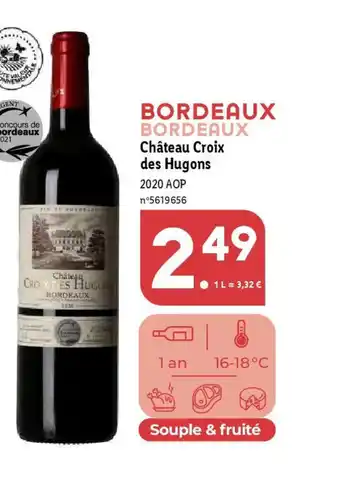 Lidl BORDEAUX BORDEAUX Château Croix des Hugons offre