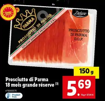 Lidl Prosciutto di Parma 18 mois grande réserve (³) offre