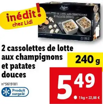 Lidl 2 cassolettes de lotte aux champignons 240 g et patates douces offre