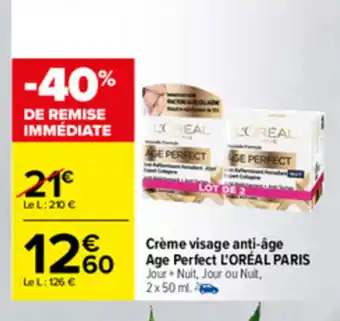 Carrefour Crème Visage Anti-age age Perfect L'orèal Paris offre