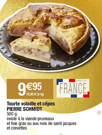 Migros Tourte volaille et cêpes PIERRE SCHMIDT offre