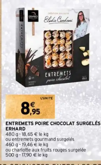 Intermarché ENTREMETS POIRE CHOCOLAT SURGELÉS offre