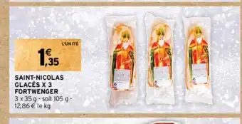 Intermarché SAINT-NICOLAS GLACÉS X 3 FORTWENGER offre