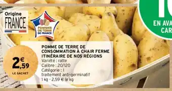 Intermarché POMME DE TERRE DE CONSOMMATION À CHAIR FERME offre