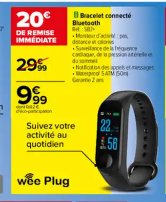 Carrefour Bracelet Connectè Bluetooth offre