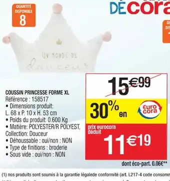 Cora x Carrefour COUSSIN PRINCESSE FORME XL offre