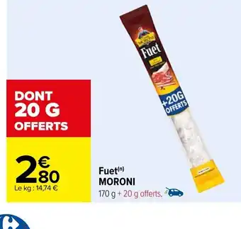 Carrefour Fuet MORONI offre