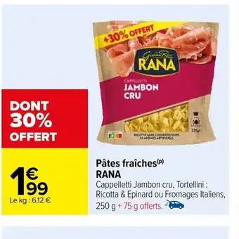 Carrefour Pâtes fraîches RANA offre
