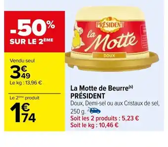 Carrefour La Motte de Beurre PRÉSIDENT offre