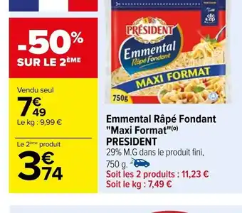 Carrefour Emmental Râpé Fondant "Maxi Format PRESIDENT offre