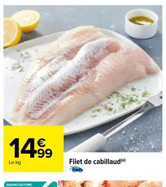 Carrefour Filet de cabillaud offre