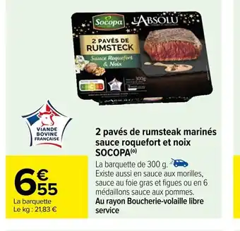 Carrefour 2 pavés de rumsteak marinés sauce roquefort et noix SOCOPA offre