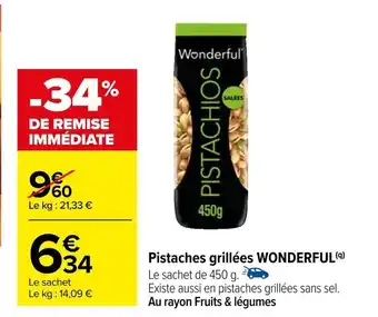 Carrefour Pistaches grillées WONDERFUL offre