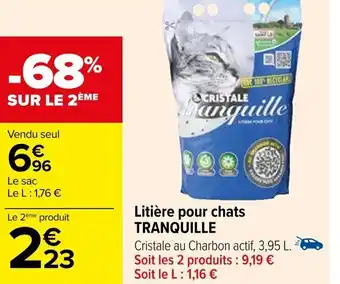 Carrefour Litière pour chats TRANQUILLE offre