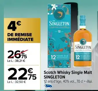 Carrefour Scotch Whisky Single Malt SINGLETON offre