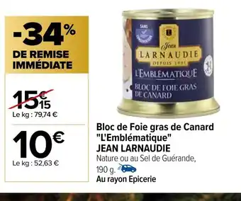 Carrefour Bloc de Foie gras de Canard "L'Emblématique" offre