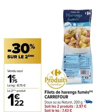 Carrefour Filets de harengs fumés(m) CARREFOUR offre