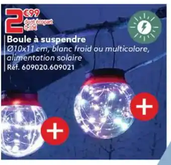 Gifi Boule à suspendre offre