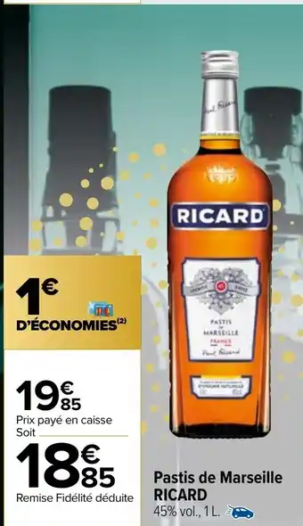Carrefour Market Pastis de Marseille RICARD 45% vol., 1 L. offre