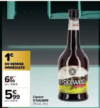 Carrefour Market Liqueur O'GALWAN 17% vol., 70 cl. offre
