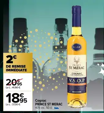 Carrefour Market Cognac PRINCE ST MERAC 40% vol., 50 cl. offre