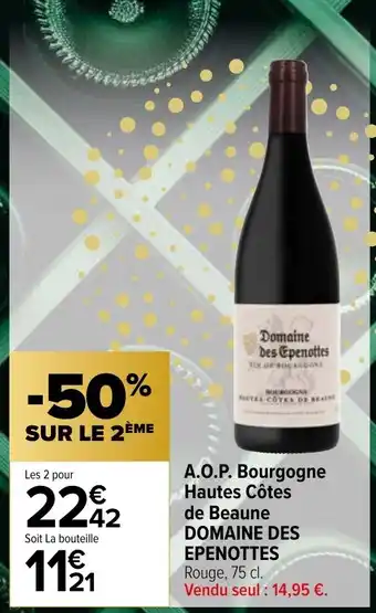 Carrefour Market A.O.P. Bourgogne Hautes Côtes de Beaune DOMAINE DES EPENOTTES offre