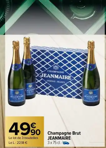 Carrefour Market Champagne Brut JEANMAIRE 3 x 75 cl. offre