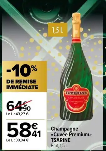 Carrefour Market Champagne <<Cuvée Premium>> TSARINE offre