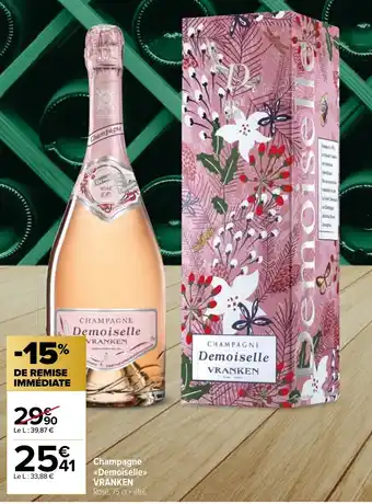 Carrefour Market Champagne <<Demoiselle»> VRANKEN offre