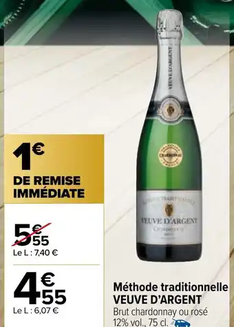 Carrefour Market Méthode traditionnelle VEUVE D'ARGENT offre