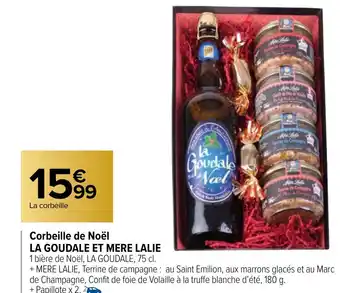 Carrefour Market Corbeille de Noël LA GOUDALE ET MERE LALIE offre