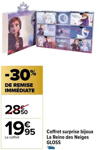 Carrefour Market Coffret surprise bijoux La Reine des Neiges GLOSS offre