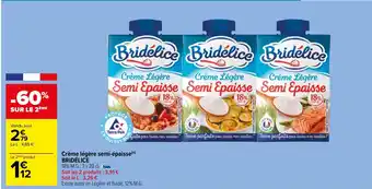 Carrefour Market Crème légère semi-épaisse(n) BRIDÉLICE offre