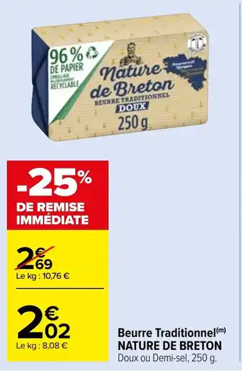 Carrefour Market Beurre Traditionnel (m) NATURE DE BRETON offre