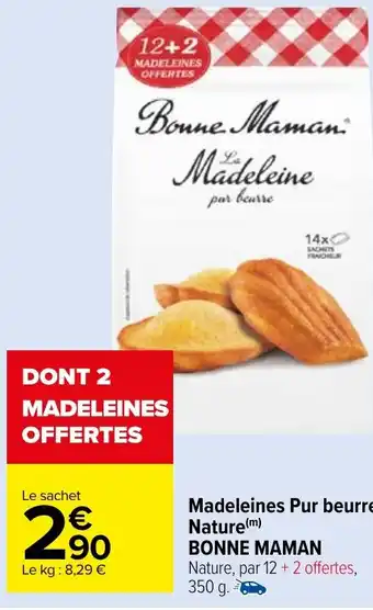 Carrefour Market Madeleines Pur beurre Nature (m) BONNE MAMAN offre