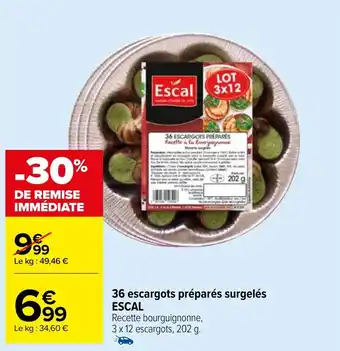 Carrefour Market 36 escargots préparés surgelés ESCAL offre