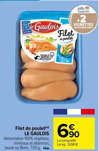 Carrefour Market Filet de poulet(m) LE GAULOIS offre