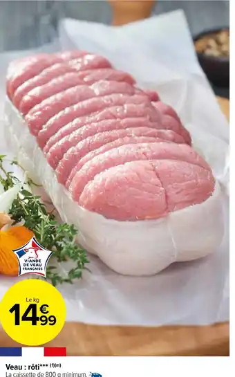 Carrefour Market Veau : rôti (1)(m) offre